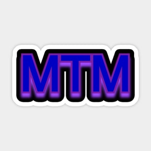 MTM Sticker